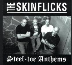 The Skinflicks : Steel-Toe Anthems